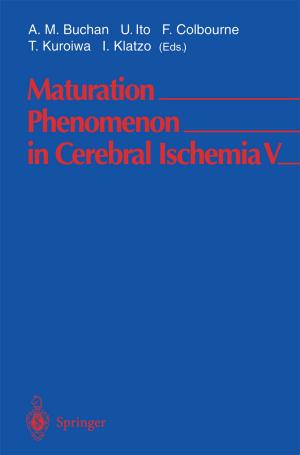 Cover of the book Maturation Phenomenon in Cerebral Ischemia V by Karan Deo Singh