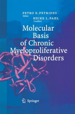 Cover of the book Molecular Basis of Chronic Myeloproliferative Disorders by O. Ayalon, E. Deutsch, B.M. Dickens, R.R. Eisikovits, Z. Eisikovits, H.L. Hirsh, J.E. Holloway, E.R. Krasna, I.H. Krasna, G.M. Larkin, R. Mayer, T.T. Noguchi, Aharon Oren, D. Reifen, F.A. Rozovsky, R.L. Sadoff, A. Sagi, M.A. Somerville, A. Schwartz, C.H. Wedt