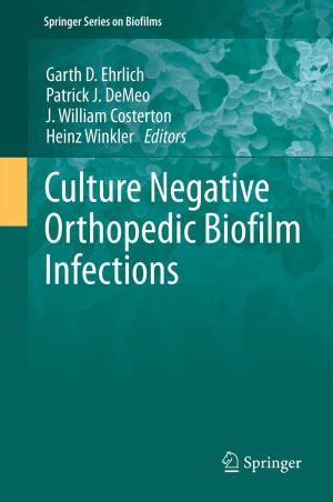 Cover of the book Culture Negative Orthopedic Biofilm Infections by Werner Reinartz, V. Kumar
