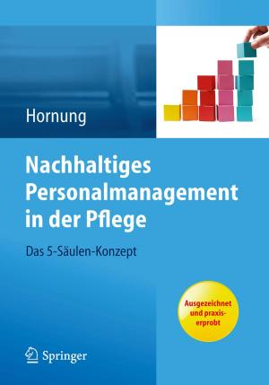 Cover of the book Nachhaltiges Personalmanagement in der Pflege - Das 5-Säulen Konzept by Maurice Bouysset