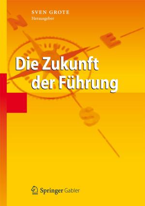 Cover of the book Die Zukunft der Führung by Theodor C. H. Cole