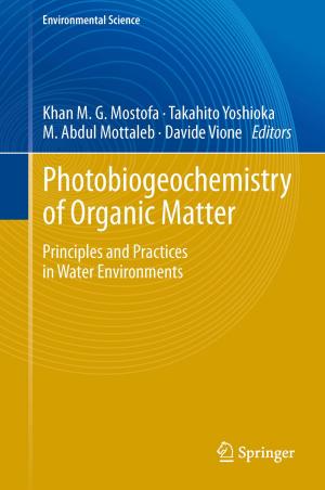 Cover of the book Photobiogeochemistry of Organic Matter by C. Andre, M. Spehl-Robberecht, F.-E. Avni, F. Brunelle, L. Cadier, J.-Y. Cohen, A. Couture, P. Devred, M. Dewald, D. Eurin, J.-L. Ferran, L. Garel, G. Lalande, D. Lallemand, B. Le Bihan, P. Le Dosseur, J. Leclere, J.-P. Montagne, S. Neuenschwander, D. Pariente, J. Poncin