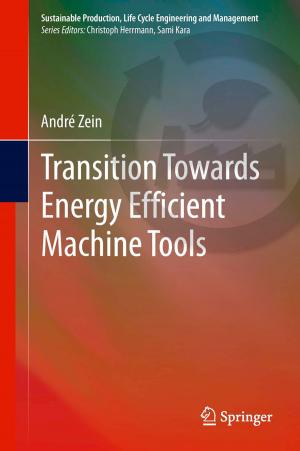 Cover of the book Transition Towards Energy Efficient Machine Tools by Alexander D. Kolesnik, Nikita Ratanov
