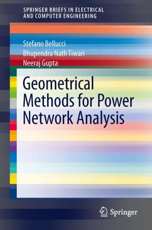 Cover of the book Geometrical Methods for Power Network Analysis by Alfred Künzler, Stefan Mamié, Carmen Schürer, Sabine Lenz, Susanne Fazekas-Stenz, Andrea Fischer Schulthess, Jörg Kyburz