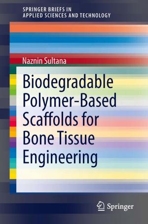 Cover of the book Biodegradable Polymer-Based Scaffolds for Bone Tissue Engineering by Kermit L. Carraway, Coralie A. C. Carraway, Kermit L. III Carraway