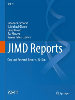 Cover of the book JIMD Reports - Case and Research Reports, 2012/6 by Franzkarl Brochhagen, Elizabeth P. Burrows, Heidelore Fiedler, J. Konietzko, Wayne R. Mitchell, Klaus Mross, W. Mücke, David L. Parmer, David H. Rosenblatt