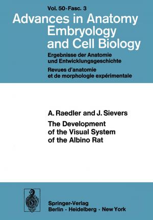 Cover of the book The Development of the Visual System of the Albino Rat by Erik Hofmann, Daniel Maucher, Jens Hornstein, Rainer den Ouden