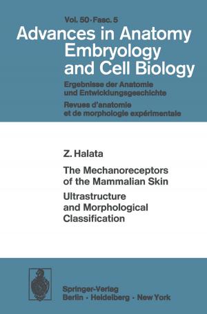 Cover of the book The Mechanoreceptors of the Mammalian Skin Ultrastructure and Morphological Classification by John W. Everett