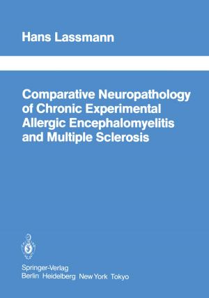 bigCover of the book Comparative Neuropathology of Chronic Experimental Allergic Encephalomyelitis and Multiple Sclerosis by 