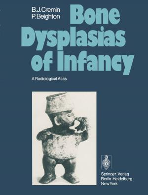 Cover of the book Bone Dysplasias of Infancy by Hans-Jörg G. Diersch