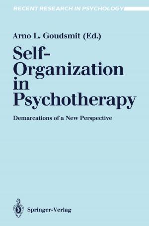 Cover of the book Self-Organization in Psychotherapy by Tao Li, Huey Hoon Hng, Freddy Boey, Tianshu Zhang, Sean Li, Ling Bing Kong