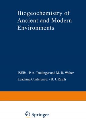 Cover of the book Biogeochemistry of Ancient and Modern Environments by Jack van't Wout, Maarten Waage, Herman Hartman, Max Stahlecker, Aaldert Hofman