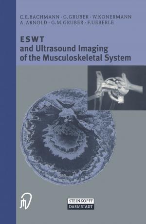 Cover of the book ESWT and Ultrasound Imaging of the Musculoskeletal System by H. Just, C. Holubarsch, H. Scholz