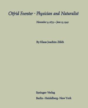 Cover of the book Otfrid Foerster · Physician and Naturalist by Roland R. Schmoker