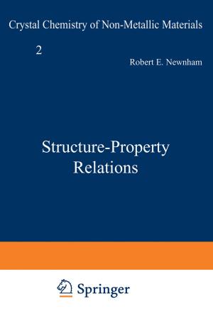 Cover of the book Structure-Property Relations by Murat Beyzadeoglu, Gokhan Ozyigit, Cüneyt Ebruli