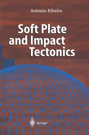 Cover of the book Soft Plate and Impact Tectonics by Michael Schenk, Siegfried Wirth, Egon Müller
