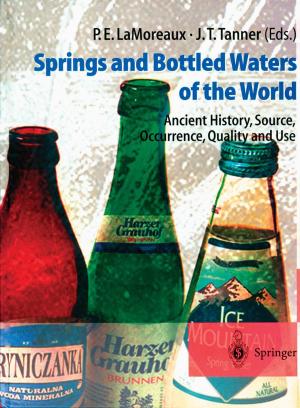 Cover of the book Springs and Bottled Waters of the World by B. von Salis, G. E. Fackelman, D. M. Nunamaker, O. Pohler