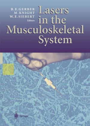Cover of the book Lasers in the Musculoskeletal System by Jörg Becker, Axel Winkelmann
