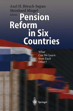 Cover of the book Pension Reform in Six Countries by Pramod K. Varshney, Manoj K. Arora