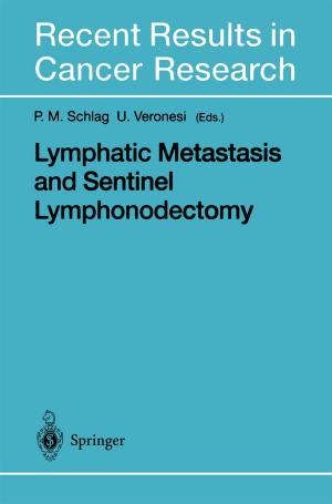 Cover of the book Lymphatic Metastasis and Sentinel Lymphonodectomy by Michael Paschen, Erich Dihsmaier