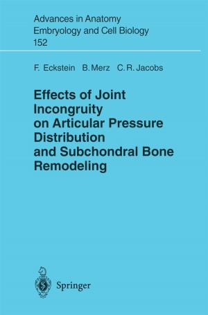 Cover of the book Effects of Joint Incongruity on Articular Pressure Distribution and Subchondral Bone Remodeling by Jérémie Unterberger, Claude Roger