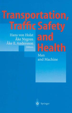 Cover of the book Transportation, Traffic Safety and Health — Man and Machine by Eran Vigoda-Gadot, Shlomo Mizrahi