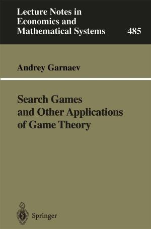 Cover of the book Search Games and Other Applications of Game Theory by M. Bonatz, P. Brosche, O. Calame, H. Enslin, R. Lambeck, L.V. Morrison, J.D. Mulholland, J.D. Piper, C.T. Scrutton, F.R. Stephenson, Jürgen Sündermann, W. Zahel, J. Zschau