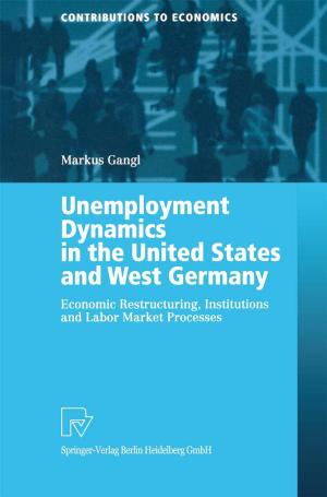 Cover of the book Unemployment Dynamics in the United States and West Germany by Lars Weber
