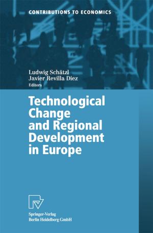 Cover of the book Technological Change and Regional Development in Europe by Ulrich Ermschel, Christian Möbius, Holger Wengert