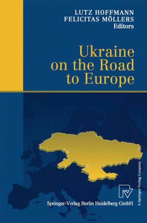 Cover of the book Ukraine on the Road to Europe by 
