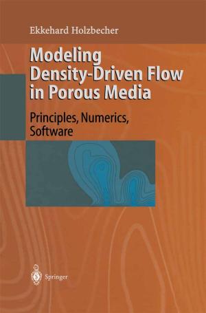 Cover of the book Modeling Density-Driven Flow in Porous Media by Ulrich Gellert, Ana Daniela Cristea