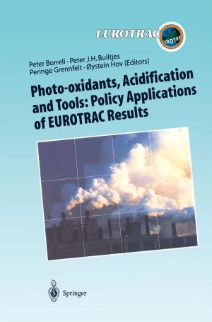 Cover of the book Photo-oxidants, Acidification and Tools: Policy Applications of EUROTRAC Results by George T. Tate
