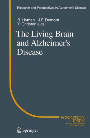 Cover of the book The Living Brain and Alzheimer’s Disease by Cristina Nanni, Stefano Fanti, Lucia Zanoni