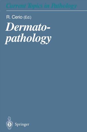 Cover of the book Dermatopathology by Pierre-Alain Schieb, Honorine Lescieux-Katir, Maryline Thénot, Barbara Clément-Larosière