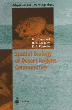 Cover of the book Spatial Ecology of Desert Rodent Communities by Christel Kumbruck, Wibke Derboven