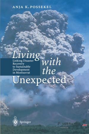 Cover of the book Living with the Unexpected by Falk Bornstaedt, Rüdiger Zarnekow, Jochen Wulf