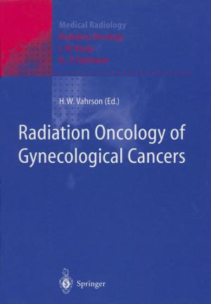 Cover of the book Radiation Oncology of Gynecological Cancers by Hans H. Gatzen, Volker Saile, Jürg Leuthold
