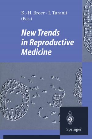 Cover of the book New Trends in Reproductive Medicine by M. Abe, R. Hugo-Burrows, D. Caumont, P. Gaskin, M.-L. Kinturi, L. Uusitalo, I. Kloss, J. Liu, J. Miller, M. de Mooij, P. De Plesmacker, R. Srinivasan, O. Tretyak
