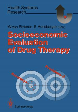 Cover of the book Socioeconomic Evaluation of Drug Therapy by M.E. Blazina, D.H. O'Donoghue, S.L. James, J.C. Kennedy, A. Trillat
