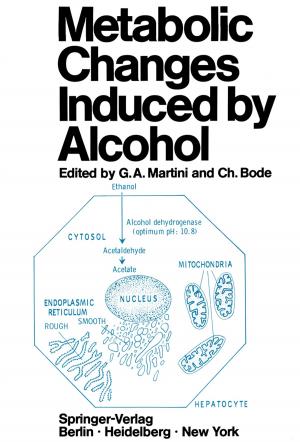 Cover of the book Metabolic Changes Induced by Alcohol by Chihiro Watanabe