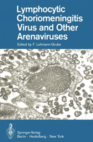 Cover of the book Lymphocytic Choriomeningitis Virus and Other Arenaviruses by Hans Tilscher, Manfred Eder
