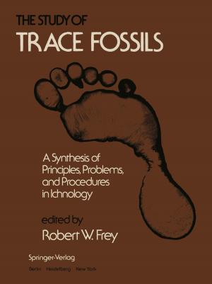 Cover of the book The Study of Trace Fossils by Anatoly Kuznetsov, Irina Melnikova, Dmitry Pozdnyakov, Olga Seroukhova, Alexander Vasilyev