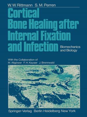 Cover of the book Cortical Bone Healing after Internal Fixation and Infection by Svend Rasmussen