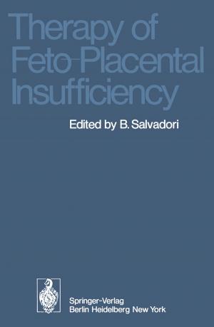 Cover of the book Therapy of Feto-Placental Insufficiency by Annette Verhein-Jarren, Bärbel Bohr, Beatrix Kossmann