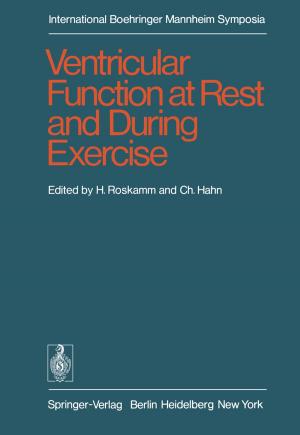 Cover of the book Ventricular Function at Rest and During Exercise / Ventrikelfunktion in Ruhe und während Belastung by 