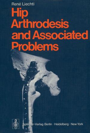 Cover of the book Hip Arthrodesis and Associated Problems by Franz Kehl, Hans-Joachim Wilke