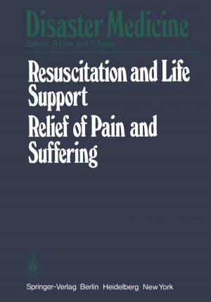 Cover of the book Resuscitation and Life Support in Disasters, Relief of Pain and Suffering in Disaster Situations by Dieter Ahlert, Benjamin Schefer