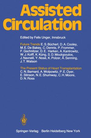 Cover of the book Assisted Circulation by M. Bonatz, P. Brosche, O. Calame, H. Enslin, R. Lambeck, L.V. Morrison, J.D. Mulholland, J.D. Piper, C.T. Scrutton, F.R. Stephenson, Jürgen Sündermann, W. Zahel, J. Zschau