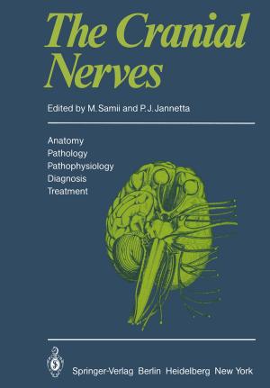 Cover of the book The Cranial Nerves by Geraldine Rauch, Reinhard Vonthein, Iris Burkholder, Rainer Muche