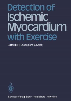 Cover of the book Detection of Ischemic Myocardium with Exercise by William Tunmer, David T. Hakes, Judith S. Evans